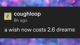 A wish now costs 2.6 dreams