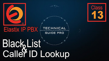 Elastix Free PBX  Class 13 Black List and Caller ID Lookup Source