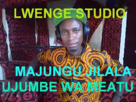 MAJUNGU JILALA UJUMBE WAMFATU 