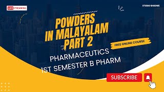 powders in malayalam / part 2/ pharmaceutics/ 1st semester b pharm