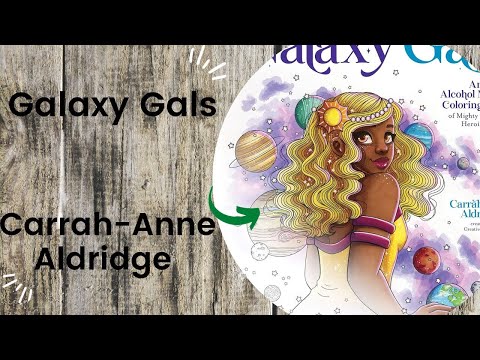 Galaxy Gals - Carrah-Anne Aldridge //Adult Colouring Book Flip Through 