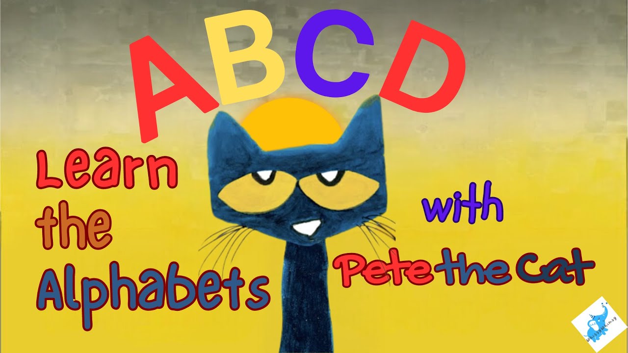 Pete the Cat- Learn the Alphabets | ABC Song for Children | ABC
