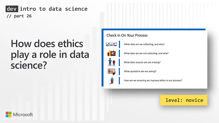 How does ethics play a role in data science? (26 of 28)