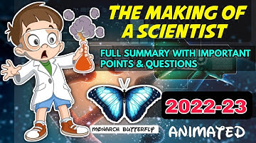 The Making of a Scientist Class 10 | English ( First Flight ) Chapter 6 | Animation