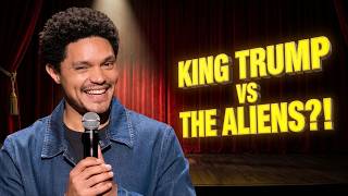 Trevor Noah: Why We Need Trump For An Alien Invasion! 🛸😂🔥 | Stand-up Comedy