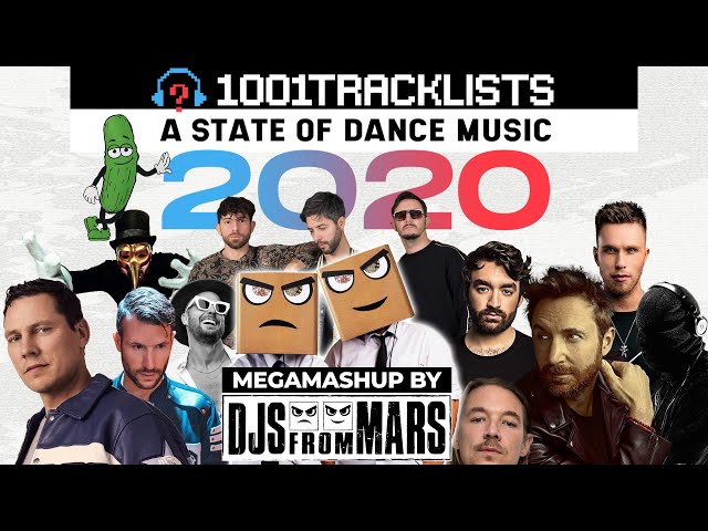 Djs From Mars - 1001Tracklists A State Of Dance Music 2020 Megamashup Mix (50 Tracks In 12 Minutes) class=