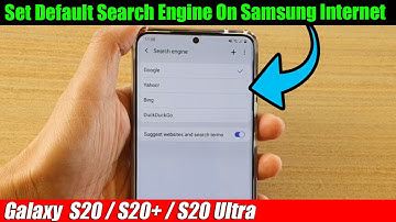 Galaxy S20/S20+: How to  Set the Default Search Engine On Samsung Internet Browser