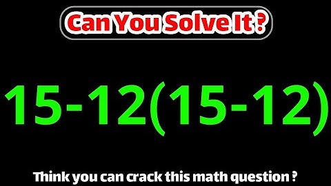 This Math Question Looks Easy! But Most People Get It Wrong!