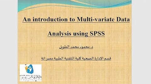 SPSS Lecture 1: Introduction to multivariate data analysis