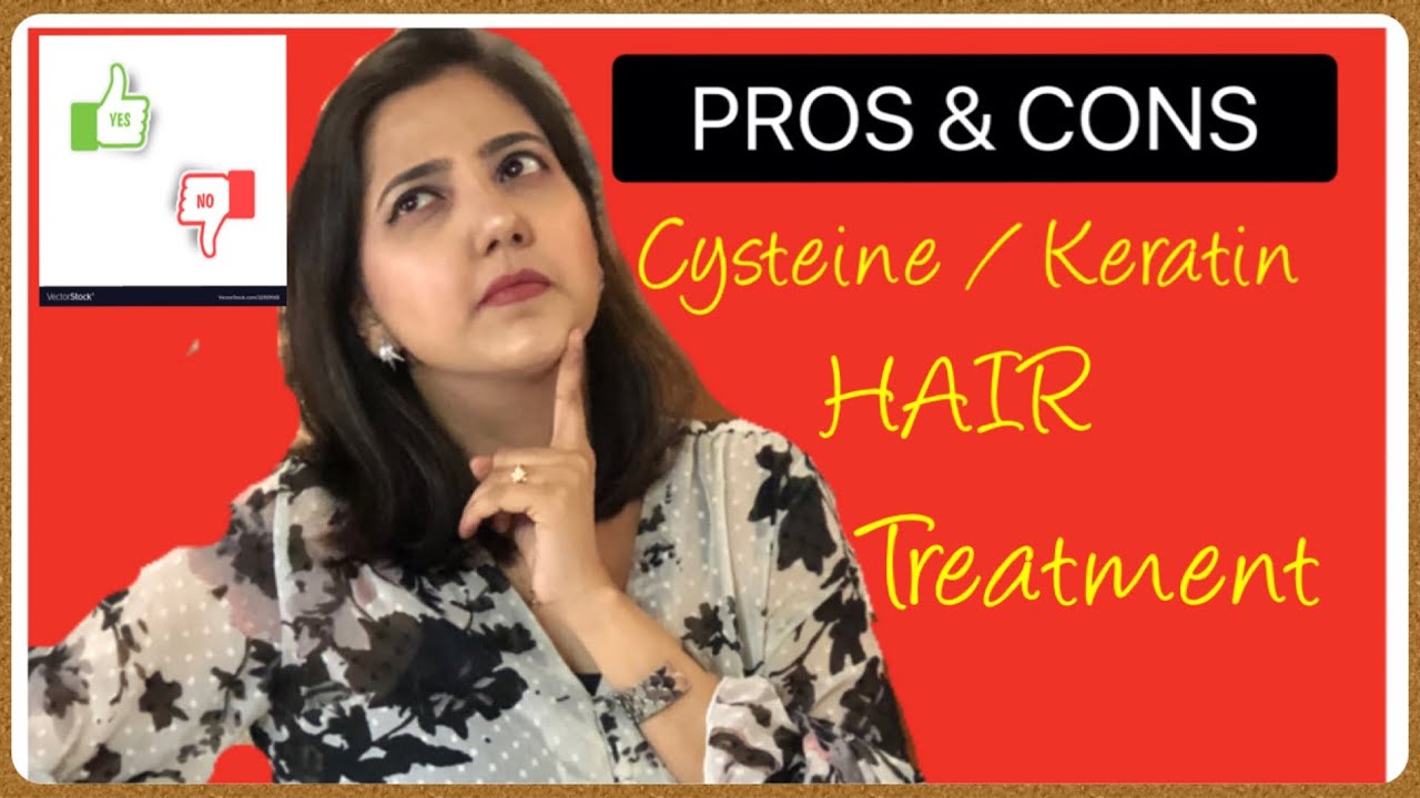 Pros And Cons Of Keratin Hair Treatment YouTube