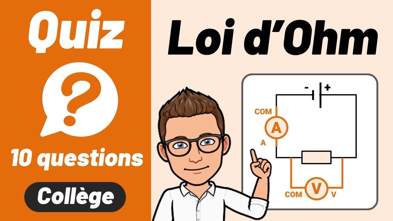 Loi d'Ohm ✅ Intensité, tension, résistance 🔟/🔟 Quiz | Physique - Chimie