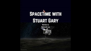 99: OSIRIS-Rex Arrives