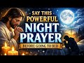 Night Prayer before going to bed #fyp #foryou #prayer #viral #shorts #trending 