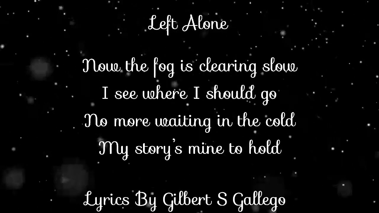 Left Alone by Gilbert S Gallego 