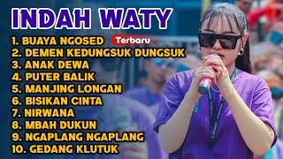 Latest ‼️ INDAH WATY FULL ALBUM TARLING POPULAR - buaya ngosed - anak dewa - puter balik