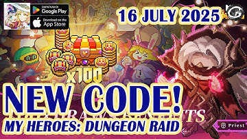 🎁 NEW CODE My Heroes: Dungeon Raid Giftcode & Redeem Code 16 July 2025 - Mobile Game (Android/IOS)