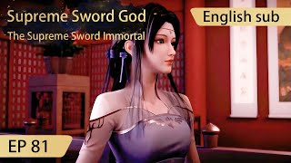 [Eng Sub] Supreme Sword God 81 full episode highlights