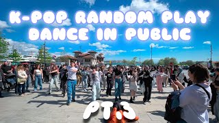 [KPOP IN PUBLIC TÜRKİYE] RANDOM PLAY DANCE PT.3 / 05.05.2024 [TEAMWSTW]