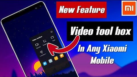 Video tool box in any xiaomi mobile|Video sound with screen off|Floating Apps