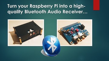Turn your Raspberry PI into a Bluetooth audio receiver