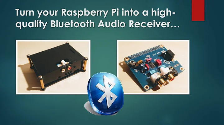 Turn your Raspberry PI into a Bluetooth audio rece...