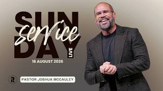 The Fight of Faith | Legacy Sunday | Pastor Joshua McCauley | 16 August 2026