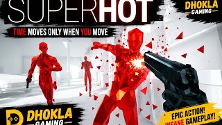 SUPERHOT PC Gameplay | Time Moves Only When You Move! 🎮 Ultimate FPS Experience