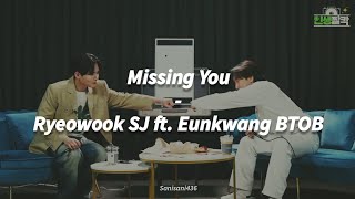Eunkwang ft. Ryeowook - Missing You [COVER] | LIRIK SUB INDO