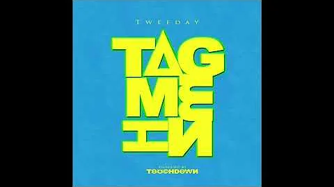 **NEW JIGG SONG 2016**Tweeday "Tag Me In" ( IG: Tweeday_go2hard )