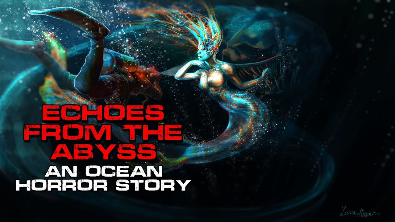Ocean Creepypasta | Echoes of the Abyss | Horror Short Story - YouTube