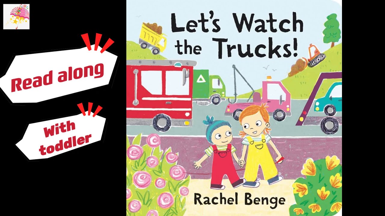 Read Along With 2 Year Old Let s Watch The Trucks Preschool Reading read-along-with-2-year-old-let-s-watch-the-trucks-preschool-reading