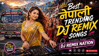 🎶 Best Nepali Remix Songs 2026 🔥 | Viral TikTok Dance Hits | Nonstop DJ Party Mix