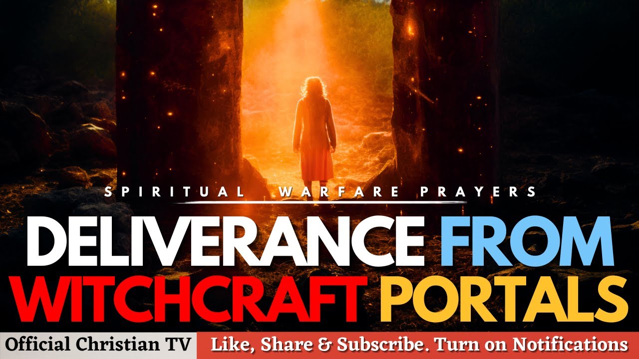 PRAYER That Destroys WITCHCRAFT PORTALS | Spiritual Warfare Prayer