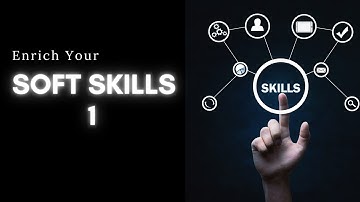 Mastering Soft Skills: The Key to Success in Life and Career