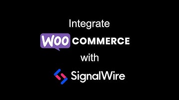 Integrating WooCommerce with Signalwire API - Send Customer SMS Message Order Status Changes