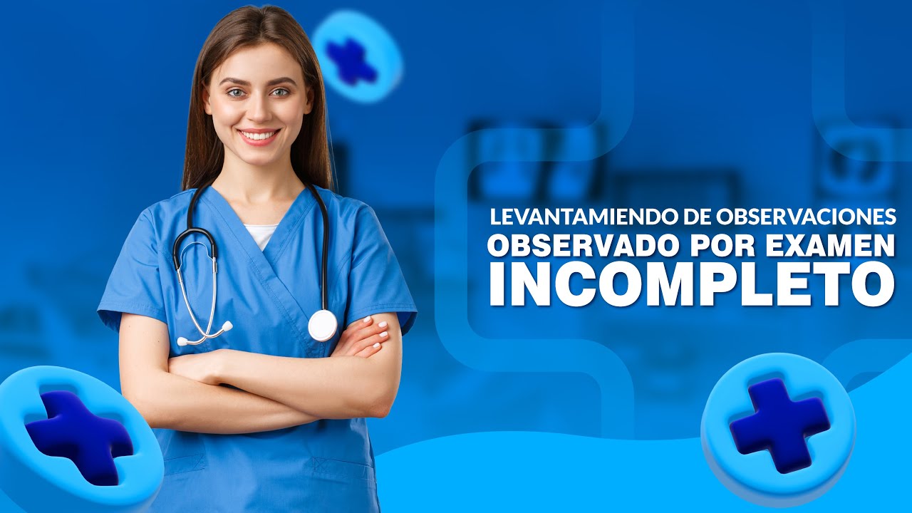 LEVANTAMIENTO DE OBSERVACIONES - OBSERVADO POR EXAMEN INCOMPLETO - YouTube