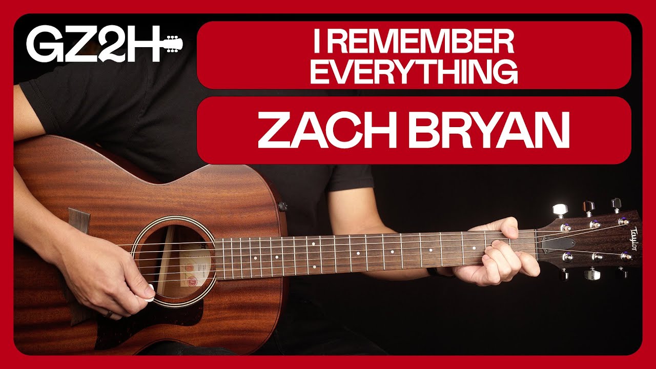 I Remember Everything Guitar Tutorial Zach Bryan Feat. Kacey Musgraves