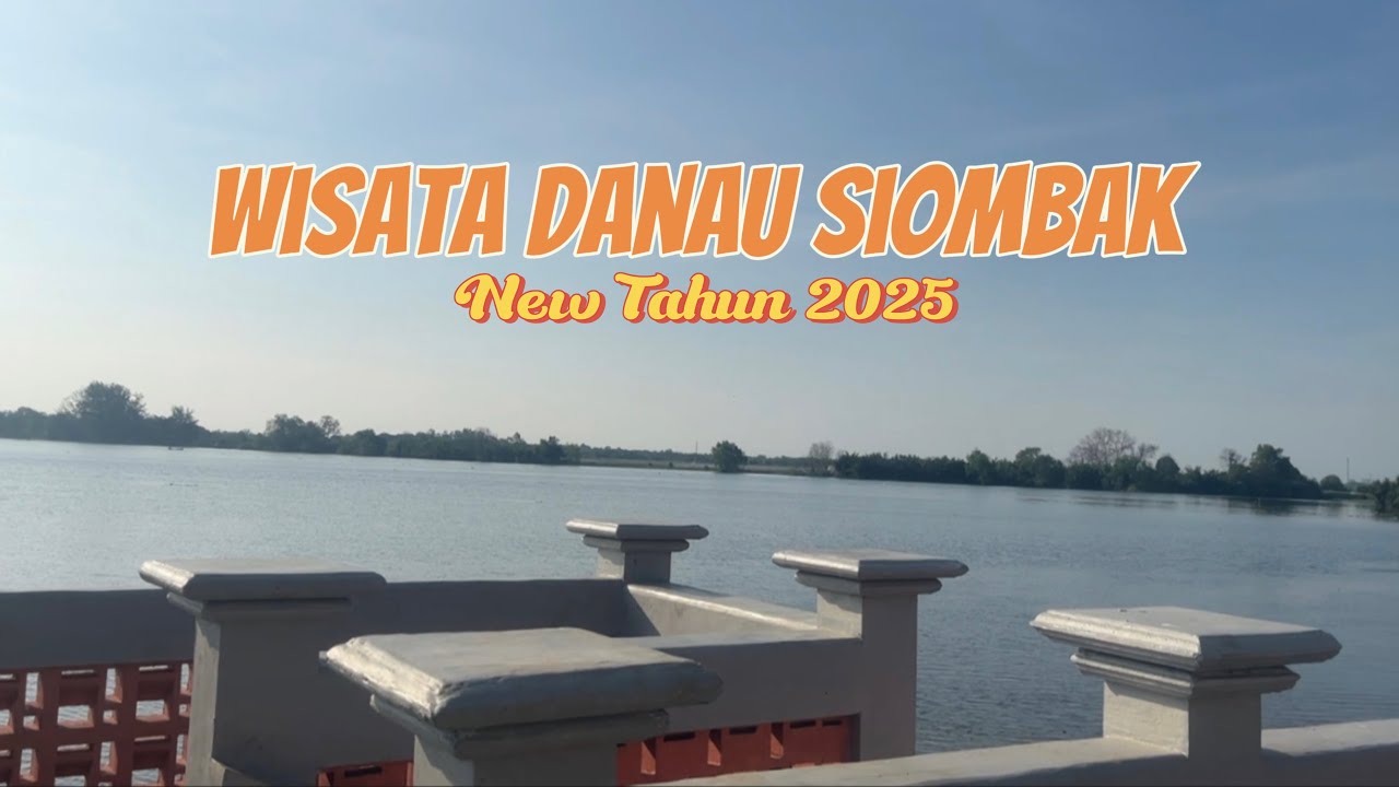 Taman Wisata Danau Siombak 2025 | Kondisi Nya Saat  Ini