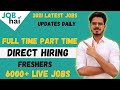 Job hai 6000 live jobs best fulltime  part time job  work from home  students  freshers  jvr