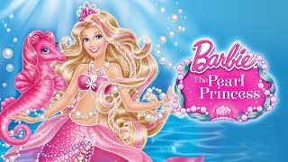 Barbie The Pearl Princess (2014) - [FULL MOVIE]