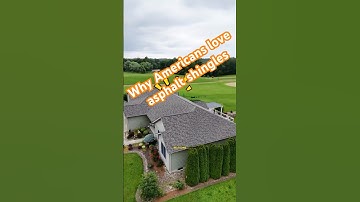 Why Americans love asphalt shingles