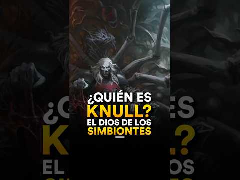 ¿Quién es Knull?