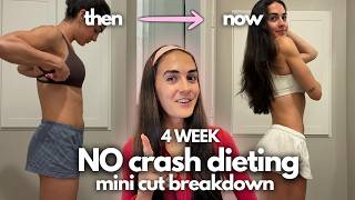 I Did a 4 Week Mini Cut | Exactly What I Did + My Results (sustainable fat loss)