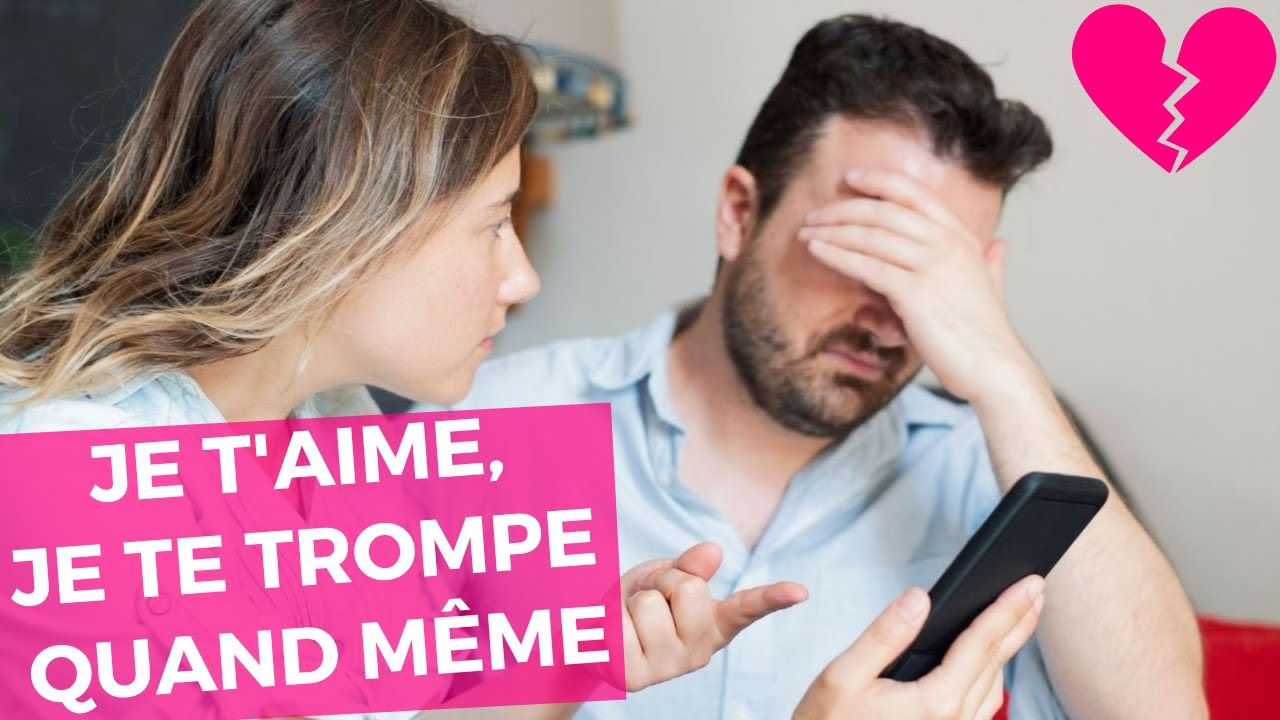 Pourquoi un homme peut TROMPER UNE FEMME qu’il AIME ? 💔