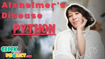 Python Image Processing - MRI Approach for Early Detection of Alzheimer’s disease - ClickMyProject