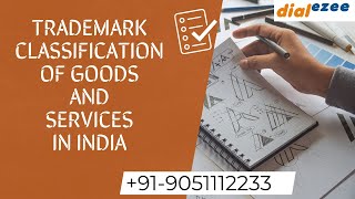 TRADEMARK CLASSIFICATION IN INDIA @dialezee
