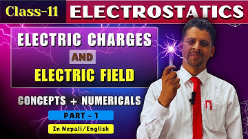 Electric Charges and Electric Field🔥 || PART-1 || Numericals || Class 11 || Electrostatics