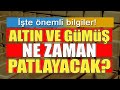 ALTIN VE GÜMÜŞ NE ZAMAN PATLAYACAK? (Altın yorumu, altın analizi, dolar yorumu, gümüş yorumu)