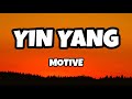 MOTIVE YIN YANG Sözleri Lyrics 