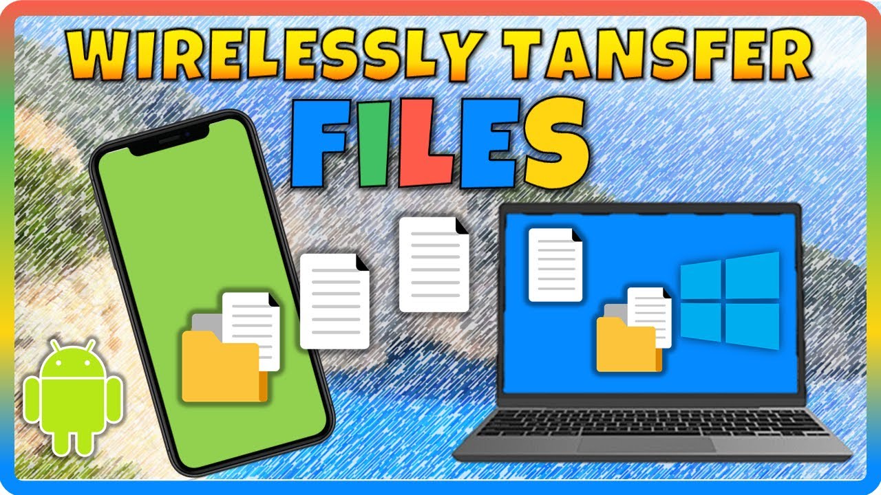 How to Transfer Files from Android to PC Wirelessly (Easy & Fast ...